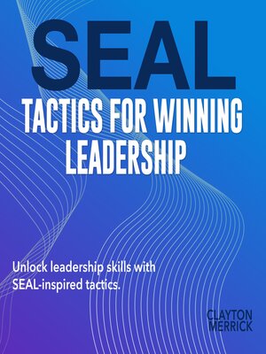 cover image of SEAL Tactics for Winning Leadership